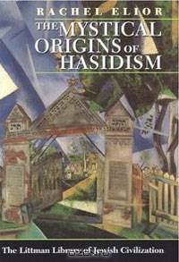 The Mystical Origins of Hasidism