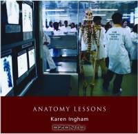 Anatomy Lessons