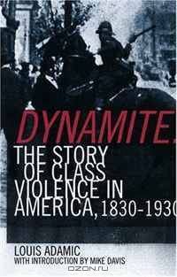 Dynamite: The Story of Class Violence In America, 18301930