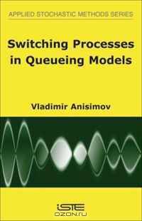 Switching Processes in Queueing Models
