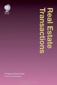 Real Estate Transactions: A Practical Global Guide