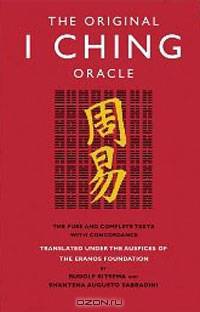 The Original I Ching Oracle: The Pure and Complete Texts with Concordance