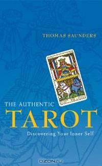 The Authentic Tarot: Discovering Your Inner Self