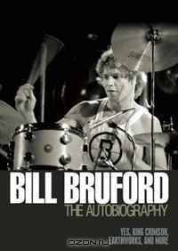 Bill Bruford: The Autobiography