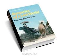 Memories of a Lost World: Travels through the Magic Lantern