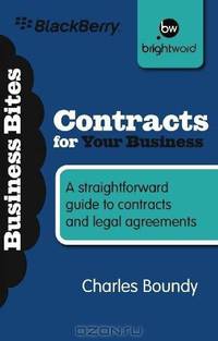 Contracts for Your Business: A straightforward guide to contracts and legal agreements (Business Bitesize)