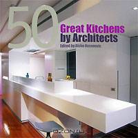 50 Great Kitchens by Architects