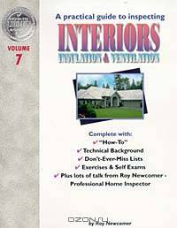 A Practical Guide to Inspecting Interiors: Insulation & Ventilation
