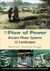The Flow of Power: Ancient Water Systems and Landscapes
