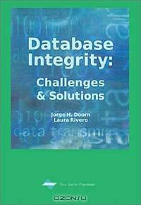 Database Integrity: Challenges and Solutions