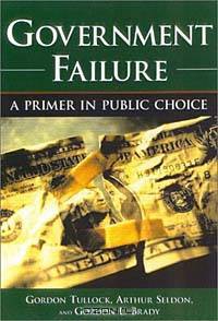 Government Failure: A Primer in Public Choice