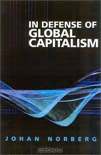 In Defense of Global Capitalism