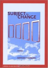 Subject to Change (New Issues Poetry & Prose)