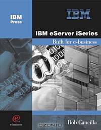 IBM eServer iSeries: Built for e-business