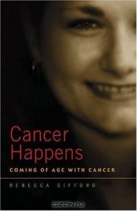 Cancer Happens: Coming of Age with Cancer