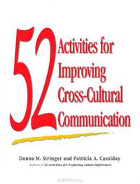 52 Activities for Improving Cross-Cultural Communication: N/A