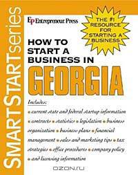 How to Start a Business in Georgia (How to Start a Business in Georgia (Etrm))