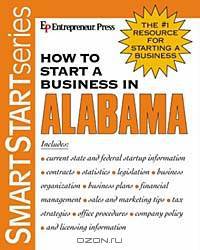 How to Start a Business in Alabama (Smart Start Series)
