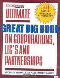 Ultimate Book of Forming Coprs, LLCs, Partnerships & Sold Proprietorships
