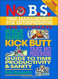 No B.S. Time Management for Entrepreneurs