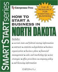 How to Start a Business in North Dakota (How to Start a Business in North Dakota)