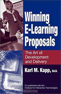 Winning E-Learning Proposals: The Art of Development and Delivery