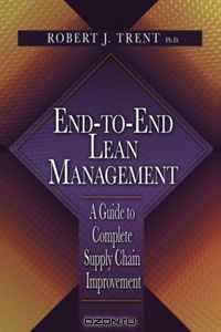 End-to-End Lean Management: A Guide to Complete Supply Chain Improvement