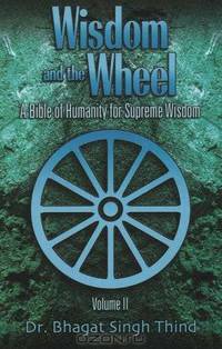 Wisdom and the Wheel: A Bible of Humanity for Supreme Wisdom (Wisom and the Wheel)