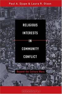 Religious Interests in Community Conflict: Beyond the Culture Wars