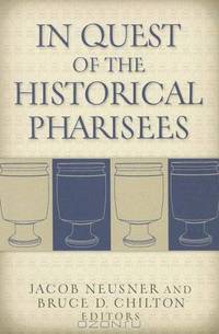 In Quest of the Historical Pharisees
