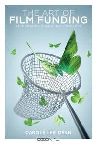 The Art of Film Funding: Alternative Financing Concepts