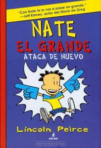 Nate El Grande Ataca de Nuevo (Big Nate) (Spanish Edition)