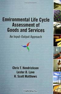 Environmental Life Cycle Assessment of Goods and Services: An Input-Output Approach