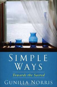 Simple Ways: Towards the Sacred