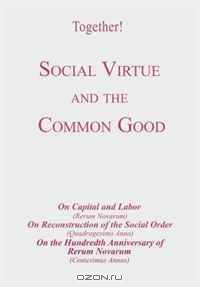 Social Virtue and the Common Good - Study Guide