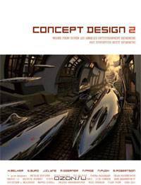 Concept Design 2: Works from Seven Los Angeles Entertainment Designers and Seventeen Guest Artists
