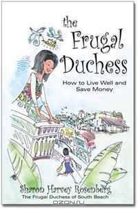 The Frugal Duchess: How to Live Well and Save Money