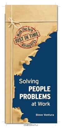 Solving People Problems at Work