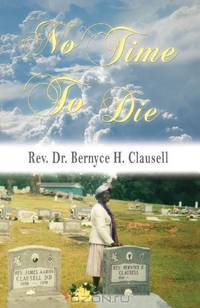 No Time To Die: An Autobiography