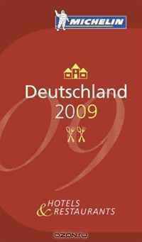 Deutschland: Restaurants & Hotels 2009