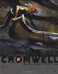 Artbook Cromwell: Quelque Part