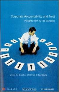 Corporate Accountability and Trust: Thoughts from 12 Top Managers