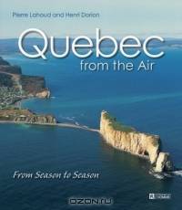Quebec from the Air: From Season to Season