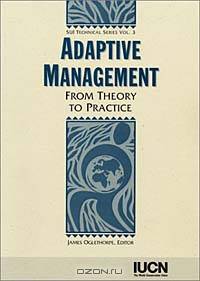 Adaptive Management: From Theory to Practice (Sui Technical Series Volume 3)