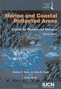 Marine and Coastal Protected Areas: A Guide for Planners and Managers
