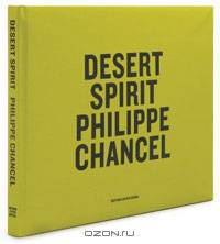 Philippe Chancel: Desert Spirit