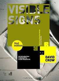 Visible Signs: An introduction to semiotics in the visual arts (2nd edition) (Required Reading Range)