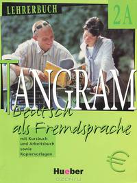 Tangram - Ausgabe in Sechs Banden - Level 11: Lehrerbuch 2a
