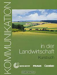 Kommunikation in der Landwirtschaft: Kursbuch (+ CD-ROM)