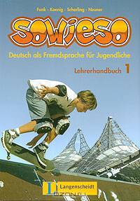 Sowieso. Lehrerhandbuch 1